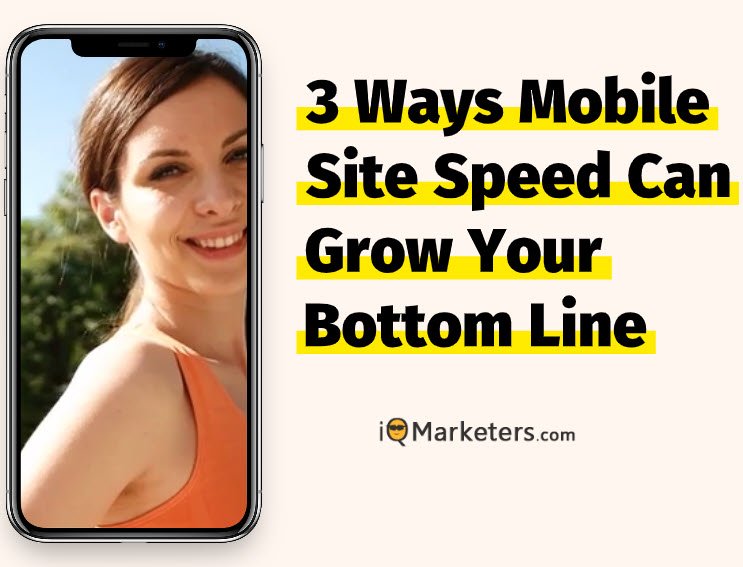 prett woman smiling and cover cover of report 3 Ways Mobile Site Speed Can Grow Your Bottom Line